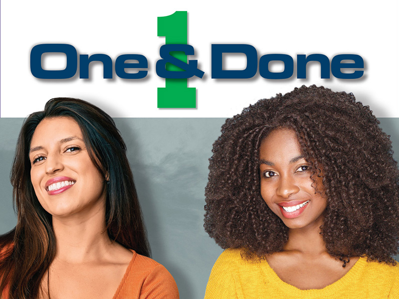 Two happy women, one caucasian and one black, with the slogan One and Done above their heads.